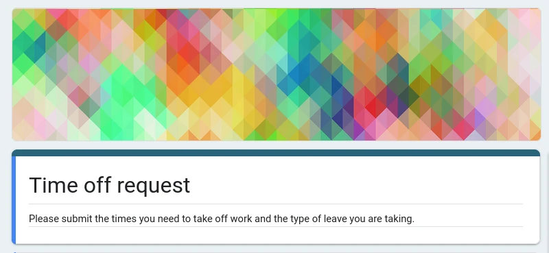 Google Forms. Time Off Request Template