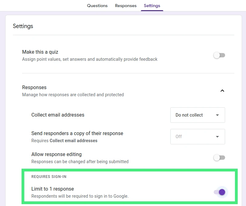 Limit to 1 response setting of your Google Form